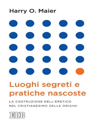 cover image of Luoghi segreti e pratiche nascoste